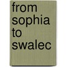 From Sophia To Swalec door Andrew Hignell