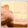 From This Day Forward door Ted Haggard