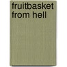 Fruitbasket From Hell door Jason Krumbine