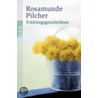 Frühlingsgeschichten by Rosamunde Pilcher