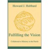 Fulfilling the Vision door Howard J. Hubbard