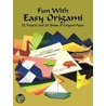Fun With Easy Origami by Kenneth J. Dover