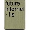 Future Internet - Fis by Unknown
