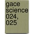 Gace Science 024, 025