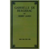 Gabrielle De Bergerac door James Henry James