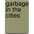 Garbage in the Cities