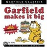 Garfield Makes It Big by Jim Davis
