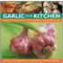 Garlic in the Kitchen