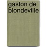 Gaston De Blondeville door Ann Ward Radcliffe