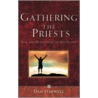 Gathering the Priests door Dan Harwell