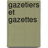 Gazetiers Et Gazettes door J. F. Vaudin