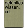 Gefühltes Wissen. Cd door Horst Evers