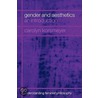 Gender and Aesthetics door Carolyn Korsmeyer