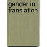 Gender in Translation door Simon Sherry