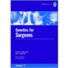 Genetics For Surgeons door Roy A.J. Spence