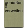 Genießen & Verweilen by Unknown