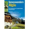 Genusswandern Allgäu by Bernhard Irlinger