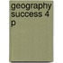 Geography Success 4 P