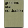 Geoland Usa Nordosten door Michael Szönyi