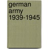 German Army 1939-1945 door N. Terry