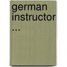 German Instructor ... door E. Fulborn