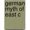 German Myth Of East C door Vejas Gabriel Liulevicius