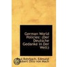 German World Policies door Paul Rohrbach