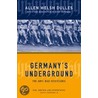 Germany's Underground door Allen W. Dulles