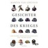 Gesichter des Krieges