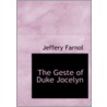 Geste Of Duke Jocelyn by Jeffery Farnol