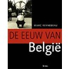 De eeuw van Belgie