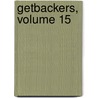 Getbackers, Volume 15 by Yuya Aoki