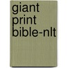 Giant Print Bible-Nlt door Onbekend