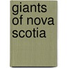 Giants of Nova Scotia door Shirely Irene Vacon