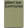 Gilbert Law Summaries by Melvin Eisenberg
