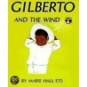 Gilberto and the Wind door Marie Hall Ets