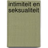 Intimiteit en seksualiteit door C.R.M.C. Cornuit