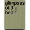 Glimpses Of The Heart by Ronan Blaze