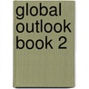 Global Outlook Book 2 door Brenda Dyer