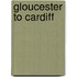 Gloucester To Cardiff