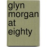 Glyn Morgan at Eighty door David Buckman