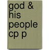 God & His People Cp P by Ernest W. Nicholson