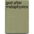 God After Metaphysics