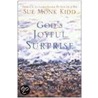 God's Joyful Surprise by Sue Monk Kidd