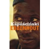EBBENHOUT door R. Kapuscinski