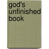 God's Unfinished Book by Ray C. Stedman
