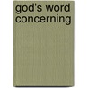 God's Word Concerning by Jr.E. Ledbetter