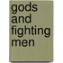 Gods and Fighting Men