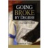 Going Broke By Degree