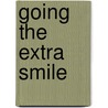 Going the Extra Smile door James Lund